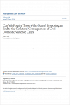 Can We Forgive Those Who Batter? Proposing an End to the Collateral Consequences of Civil Domestic Violence Cases