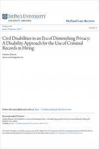 Civil Disabilities in an Era of Diminished Privacy: A Disability Approach for the Use of Criminal Records in Hiring