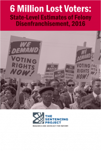 The Sentencing Project: 6 Million Lost Voters